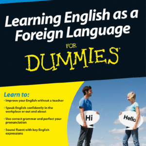 Learning English as a Foreign Language FOR DUMMIES